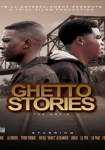 Ghetto Stories: The Movie