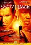 Switchback - Gnadenlose Flucht