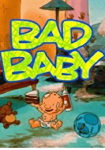 Bad Baby