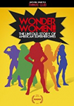 Wonder Women!: The Untold Story of American Superheroines