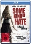 Some Kind Of Hate: Von Hass erfüllt