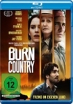 Burn Country - Fremd im eigenen Land